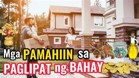pamahiin sa paglipat ng bahay 2024|Dapat Dalhin Kapag Lilipat ng Bagong Bahay .